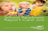 Virginia’s Biennial School Readiness Report Card 2018€¦ · Dedication The 2018 School Readiness Report Card is dedicated with great respect to Marcia A. Invernizzi, who retired