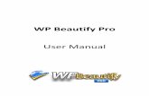 WP Beautify Prowpbeautify.com/prdl01/product-dl/product/02multi/user-manual.pdf · WP Beautify allows you to completely change the way your WordPress site looks by adding 650+ fonts