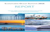 S ustainable Ocean Summit 2016 REPORT - World Ocean Council · World Ocean Council. The World Ocean Council aims to reflect, capture and summarize the essence of the Sustainable Ocean