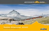 Sales Manual 2020 - Gornergrat · 2019-03-27 · Peak Pass | Peak2Peak | Gornergrat round trip 5 Winter 2019 | 2020 Orientation Prices Ski Pass Zermatt 6 Ski map Zermatt – Cervinia