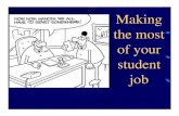 Copy of Making the most of your student job.ppt · Leadership skills 3.9 Self-confidence 3.9 Friendly/outgoing personality 3.8 Tactfulness 3.8 Creativity 3.6 Strategic planning skills