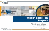 Mission Based T&E Progress...2. Office of the Joint Chiefs of Staff, Chairman of the Joint Chiefs of Staff Instruction 3170.01G, 1 Mar 09. 3. Memorandum, OSD DOT&E, subject: Reporting
