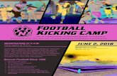 Football Kicking Camp - Northwest Missouri State University · Kicking Camp Bearcat Kicking Camp KICKERS SCHEDULE 10 a.m.-1 p.m. Stretching Technique Field goals n No-step kick n