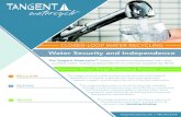 Water Security and Independence - Tangent Company LLC€¦ · TM The Tangent Watercycle system has demonstrated the ability to effectively remove 99.9999999999+% of biological contaminants