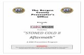 The Bergen County Prosecutor’s OfficeThe Bergen County Prosecutor’s Office Presents a Production A DWI Prevention Program WARNING: The contents and depictions in these films may