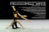 Central Pennsylvania Youth Ballet announces ChoreoPlan 2013 · ChoreoPlan 2013 provides a laboratory setting for emerging classical choreographers to develop their craft in an atmosphere
