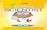 The Budding Scientist - Gryphon House · 2014-11-12 · Volcano! The Icelandic Eruption of 2010 & Other Hot, Smoky Fierce, and Fiery Mountains by Judy Fradin and Dennis Fradin Volcano: