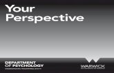 Your Perspective - Welcome to the University of Warwick · We collaborate with academic partners within the University such as Warwick Business School and the Department of Economics,