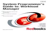 System Programmer's Guide to: Workload Manager · System Programmer’s Guide to: Workload Manager Pierre Cassier Annamaria Defendi Dagmar Fischer John Hutchinson Alain Maneville