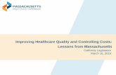 Improving Healthcare Quality and Controlling Costs ... · deliver care . 1 . Developing a value-based health care market . 3 . Engaging purchasers through information and incentives
