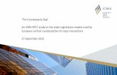 The Counterparty Gap...The Counterparty Gap [An ICMA ERCC study on the trade registration models used by European central counterparties for repo transactions 27 September 2016 Contents: