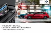 THE BMW SERIES. ORIGINAL BMW ACCESSORIES.bmw.lviv.ua/bmw/files/vlasnykam/bmw_bmw_accessories_catalogue… · Available for Sport, Urban and M Sport versions and also with basic equipment.