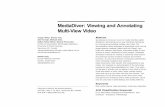 MediaDiver: Viewing and Annotating Multi-View Video · summarization of the available video sources,the spatial ... Annotation of hockey players with MediaDiver An annotation is defined