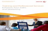 Training and Professional Services Enhance Your Sales and Marketing · 2011-07-13 · 4 Succeed in digital…with our training and professional services Xerox® Sales and Marketing