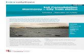 CASE STUDY Soil Consolidation Marmaray City Train station · CASE STUDY Soil Consolidation ... (PVD’s) is a cost efficient solution to reach this goal and to stabilize soft soils