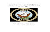 HEBRON HIGH SCHOOL NJROTC - Limitless Opportunity · 2016-08-17 · Hebron High School NJROTC 4 nomination to a military service academy. 3. Letter Jacket. Cadets who participate