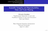 Scientific Integrity and Reproducibility: Data and Code ...vcs/talks/VictoriaStoddenNESS2010.pdf · 1.Massive computation revolutionizing scienti c research, including quantitative