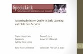Assessing Inclusion Quality in Early Learning and Child ... · 1. Apply the SpeciaLink Early Childhood Inclusion Quality Scale to a classroom. • 2. Analyze the differences between