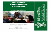 Saturday Enrichment ProgramFebruary 23–March 23, 2019 9:30 a.m.–12:30 p.m. Center for Gifted Education William & Mary Program Site: William & Mary Campus Saturday Enrichment William