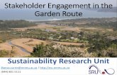 Stakeholder Engagement in the Garden Route · 2019-01-28 · •International Project Advisory Panel of the UK’s Ecosystems and Poverty Alleviation (ESPA) project (), •The Scientific