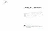 TASER X2 Defender User Manual - Accredited Security · have read, understood, and are following all current instructions, warnings, and relevant TASER training materials before using