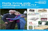 Daily living aids catalogue 2016/17 - Alzheimer's Society · Daily living aids 100 percent of our profits help to fight dementia A selection of helpful everyday assistive products