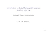 Introduction to Data Mining and Statistical Machine Learningrcs46/lectures_2017/00-intro/00-intro.pdfIntroduction to Data Mining and Statistical Machine Learning RebeccaC.Steorts,DukeUniversity