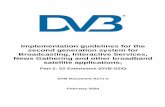 Implementation guidelines for the second generation system ... · satellite applications; Part 2: S2 Extensions (DVB-S2X) DVB Document A171-2 February 2020 . ... 4.1.1.1 Direct-to-Home