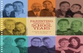 Parenting Through the School Years: A Guide for Parents of ...esl-almadina.com/wp-content/uploads/2015/08/parent... · book full of interesting stories and make a habit of reading