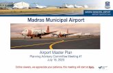 Madras - PAC Meeting #1 Presentation · 2020-07-17 · Madras Airport Master Plan - Project Schedule The Madras Airport Master Plan schedule is expected to occur over the course of