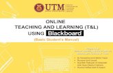 ONLINE TEACHING AND LEARNING (T&L) USINGspace.utm.my/wp-content/uploads/2020/06/Student-Manual...binti Syed Badrul Hisham Husna Hafiza binti R.Azami School of Professional and Continuing
