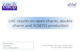LHC$results$on$open$charm,$double$ charm$and$X(3872 ... · LHC$results$on$open$charm,$double$ charm$and$X(3872)$produc