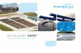 Sequencing Batch Reactor...The EcoCycle SBR from Parkson is an activated sludge secondary treatment process that operates in a batch treatment mode. All treatment steps occur within