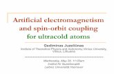 Artificial electromagnetism and spin-orbit coupling for ... · Quantum Optics Group @ ITPA, Vilnius University Research activities: " Light-induced gauge potentials for cold atoms