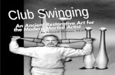 Club Swinging - JumpJet .info · 2017-02-09 · of Kali attack angles (Inosanto) with Warman’s illustration of club swing-ing. Both systems stress flowing cir-cular patterns and