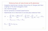 Interaction of electrons with photonswimd/524-13EM2.pdf• Use radiation gauge • Vector potential in minimal substitution ... • Usually emission or absorption of one photon ...