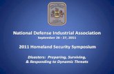 2011 Homeland Security Symposium · Disasters: Preparing, Surviving, ... Nairobi, Kenya Terrorist Attack Izmit, Turkey Earthquake Touliu, Taiwan Earthquake ... • Industry • “New