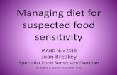 Managing diet for suspected food sensitivity · 2018-11-19 · Diet Investigation of food sensitivity is part of what dietitians can and should do •Food sensitivity can be complex,