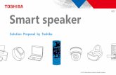 R17 Smart speaker - toshiba.semicon-storage.com€¦ · Wi-Fi / Bluetooth TVS TVS DC/DC LDO Smart Speaker Detail of Wi-Fi / Bluetooth circuit. Criteria for device selection - Power