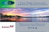 WE DON’T HAVE SHAREHOLDERS TO PLEASE. JUST YOU. · 2014-09-17 · The New Zealand Dental Association Wellington Branch Monthly Newsletter 2014 ... Wellington prior to : Meal orders