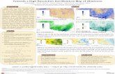 Towards a High Resolution Soil Moisture Map of Oklahoma...Forecast Center Stage IV data was made available by the Oklahoma Mesonet. [3] McPherson, R. A., et al., 2007: Statewide monitoring