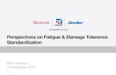 Perspectives on Fatigue & Damage Tolerance Standardization 2015-10-19آ  Perspectives on Fatigue & Damage