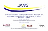 Damage Tolerance Testing and Analysis Protocols for Full ...depts.washington.edu/amtas/events/jams_08/4.Seneviratne.pdf · – Demonstrate acceptable means of compliance for fatigue,