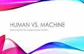HUMAN VS. MACHINE · Marti Arvin, VP Audit Strategy, Cynergistek, Inc. DISCLAIMER: This presentation contains slides that have been combined for purposes of presentation ... that