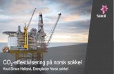 CO2-effektivisering på norsk sokkel€¦ · •2008 ble bransjen enig om å redusere utslipp fra norsk sokkel med 1 000 000 tonn CO 2 −Statoil mål: 800 000 tonn (80 % eierandeler)