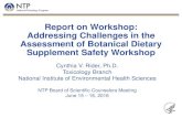 Report on Workshop: Addressing Challenges in the ...ntp.niehs.nih.gov/ntp/about_ntp/bsc/2016/june/presentations/botanic… · Report on Workshop: Addressing Challenges in the Assessment
