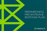 PREPAREDNESS, PREVENTION & RESPONSE PLAN · 2020-06-17 · Preparedness, Prevention & Response Plan 2. Preparedness, Prevention & Response Plan 3 COLLABORATIVE APPROACH Emerald has