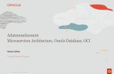 Adatmenedzsment Microservices Architecture, Oracle ... · •Enables rapid, frequent and reliable delivery of complex applications •Each microservice should be • Highly maintainable