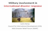 Military involvement in international disaster response · and purchase military equipment specifically for international humanitarian activities: –This is a growing trend –Different