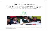 Edu-Cater Africa Post Pilot Event 2019 Report · Disclaimer: This report is a summarised brief on the overall event, includes facts and figures from data captured on the attendees